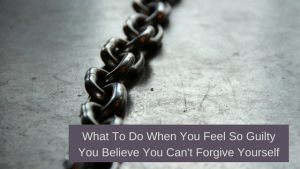 You know, logically, that you're a good person. But there's some nagging mistake that makes it so you can't forgive yourself. Here's how you cope.